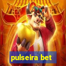 pulseira bet